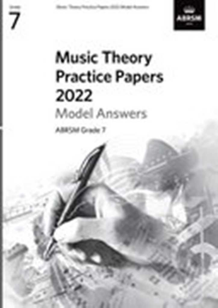 MUSIC THEORY PRACTICE PAPERS 2022 MODEL ANSWERS G7: GRADE 7