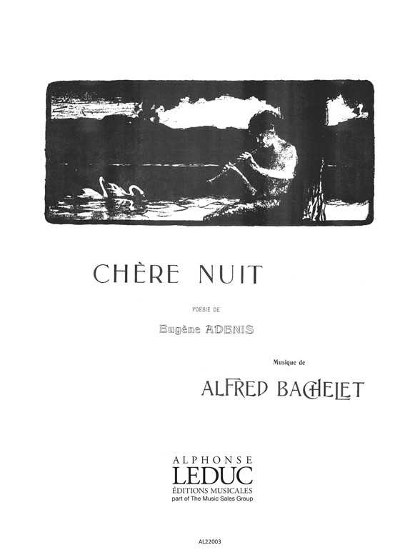 Alfred Bachelet: Chere Nuit 