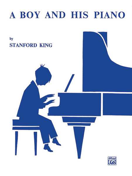 A BOY AND HIS PIANO: TWENTY-ONE EASY PIECES FOR PIANO