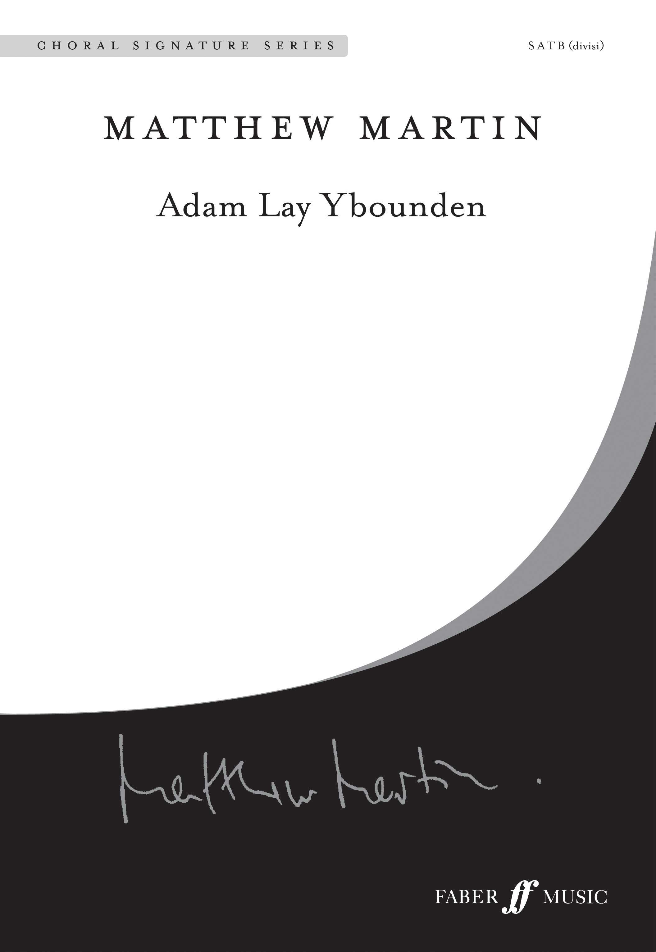 ADAM LAY YBOUNDEN.
