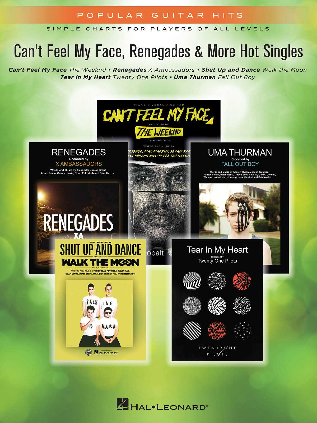 Can't Feel My Face, Renegades & More Hot Singles Popular Guitar Hits Simple Charts for Players of All Levels