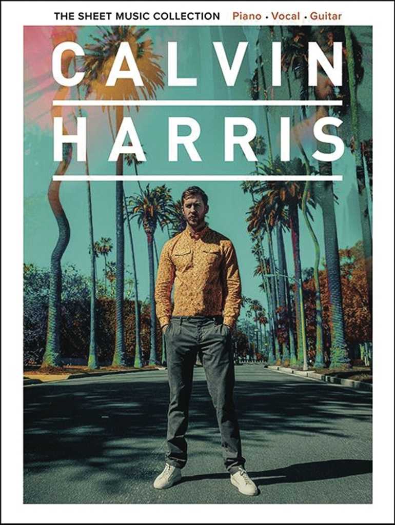 Calvin Harris: The Sheet Music Collection 