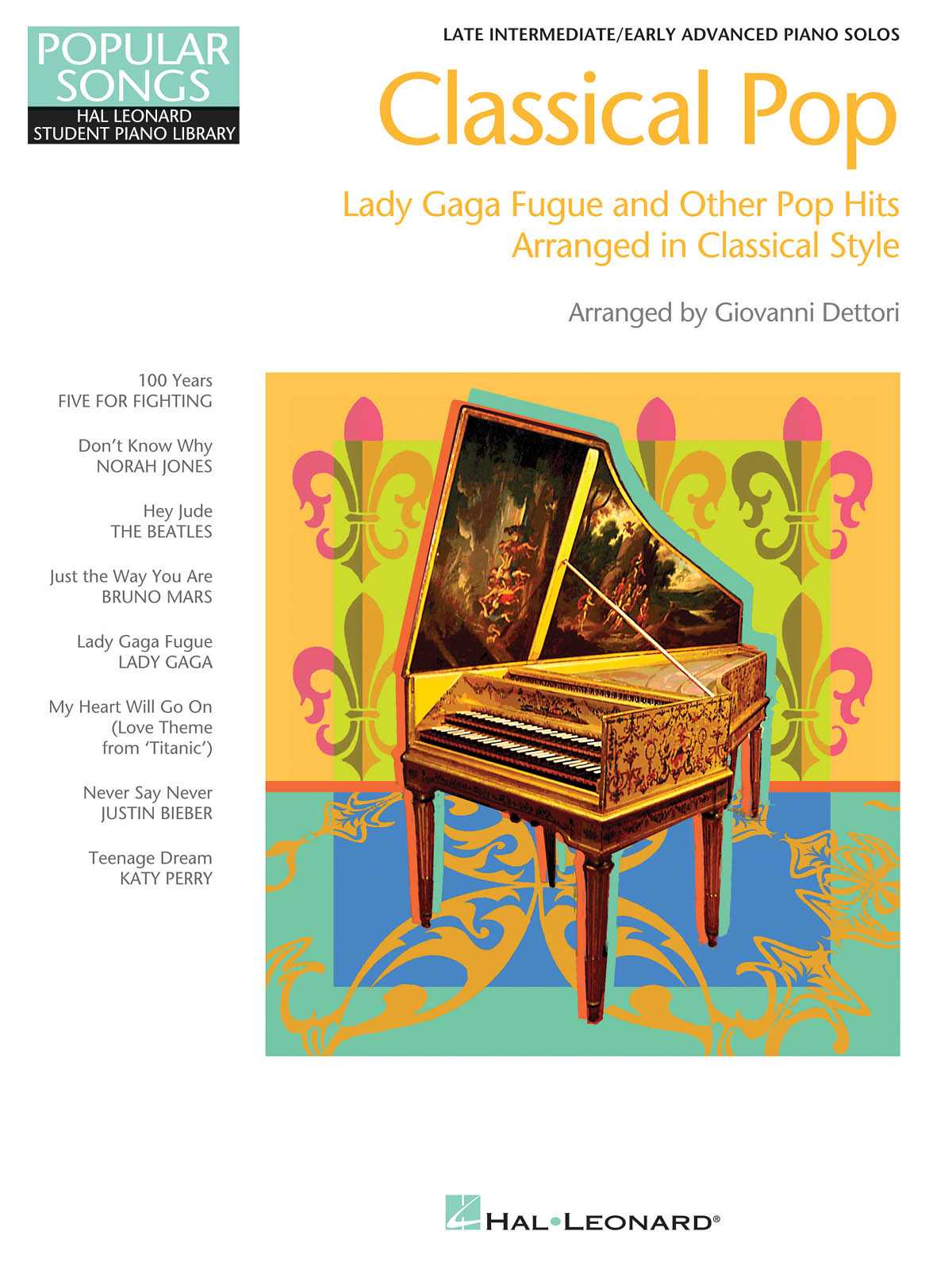 Classical Pop - Lady Gaga Fugue & Other Pop Hits Hal Leonard Student Piano Library - Pop Songs arranged in Classical Style