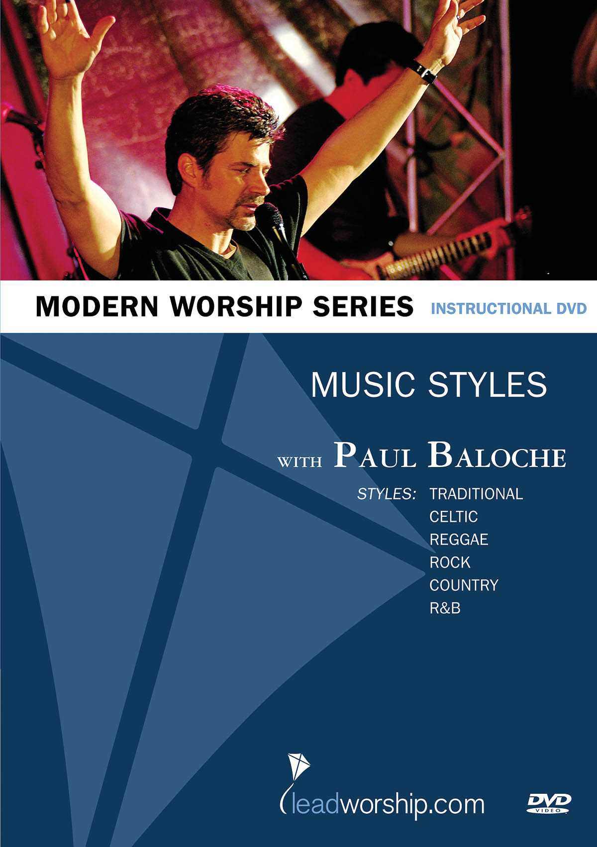 Music Styles Paul Baloche Modern Worship Series