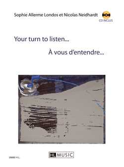 A vous d'entendre... - Your turn to listen... 