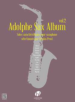 Adolphe Sax Album Vol.2 Solos caractéristiques pour saxophone sélectionnés par Nicolas Prost