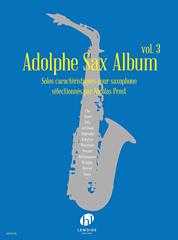 Adolphe Sax Album Vol.3 Solos caractéristiques pour saxophone sélectionnés par Nicolas Prost
